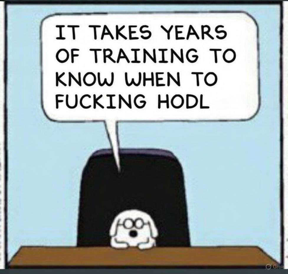 It takes years of training to know when to HODL