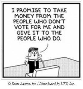 I promise to take money from the people who don't vote for me